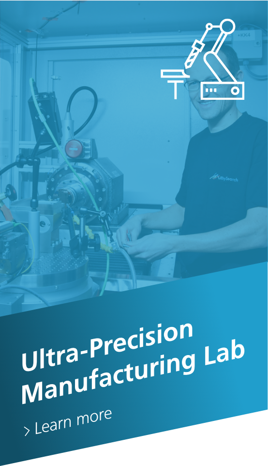 Ultra precision manufacturing